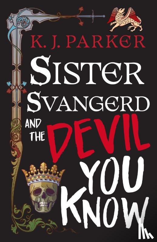 Parker, K. J. - Sister Svangerd and the Devil You Know