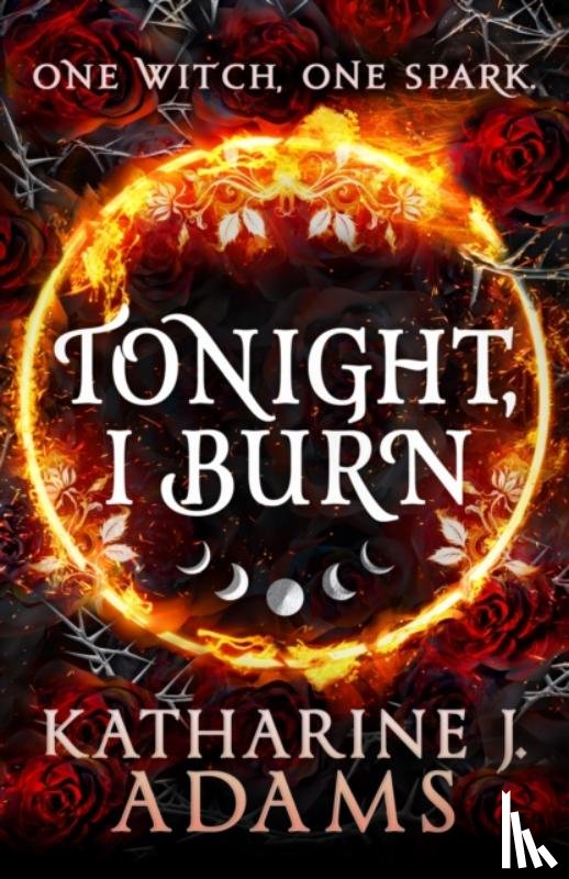 Adams, Katharine J. - Tonight, I Burn