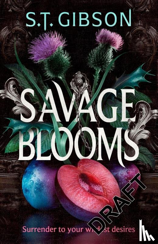 Gibson, S.T. - Savage Blooms