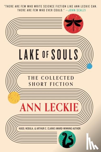 Leckie, Ann - Lake of Souls: The Collected Short Fiction