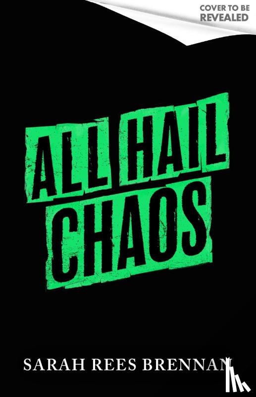 Brennan, Sarah Rees - All Hail Chaos