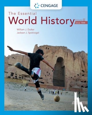 Duiker, William J. (The Pennsylvania State University), Spielvogel, Jackson (The Pennsylvania State University) - The Essential World History, Volume II: Since 1500