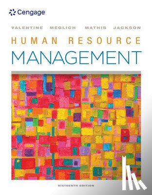 Valentine, Sean (University of North Dakota), Meglich, Patricia (University of Nebraska at Omaha), Mathis, Robert L. (University of Nebraska at Omaha), Jackson, John (University of Wyoming) - Human Resource Management