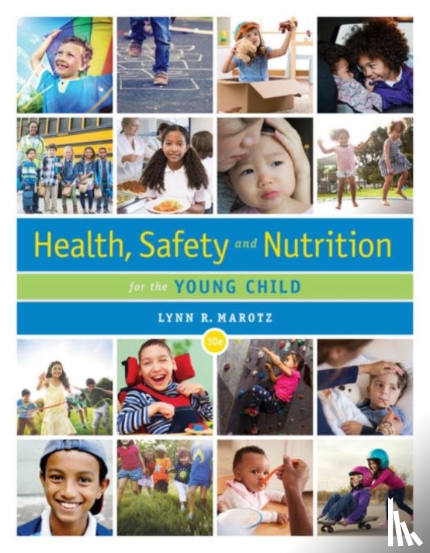 Marotz, Lynn (University of Kansas (Emerita)) - Health, Safety, and Nutrition for the Young Child