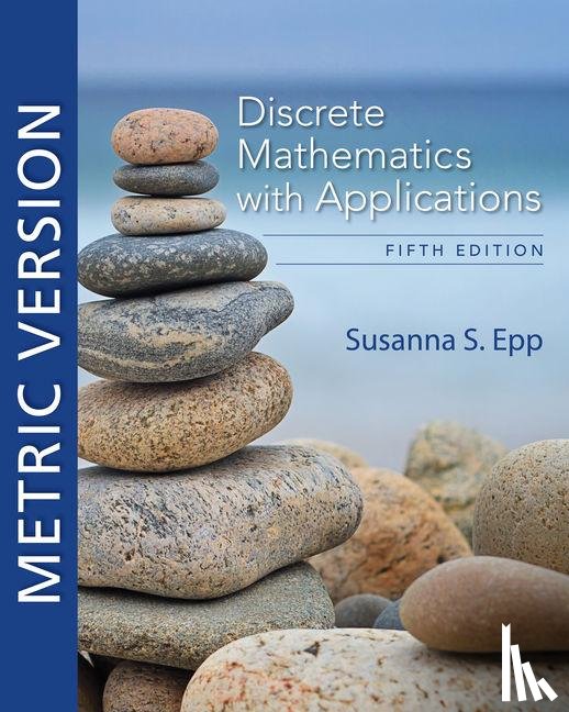 Epp, Susanna (DePaul University) - Discrete Mathematics with Applications, Metric Edition