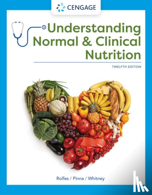 Kathryn Pinna, Sharon Rady (Nutrition and Health Associates) Rolfes, Eleanor (Nutrition and Health Association) Whitney - Understanding Normal and Clinical Nutrition