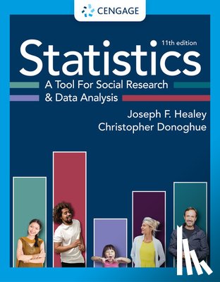 Healey, Joseph (Christopher Newport University), Donoghue, Christopher (Montclair State University) - Statistics: A Tool for Social Research and Data Analysis