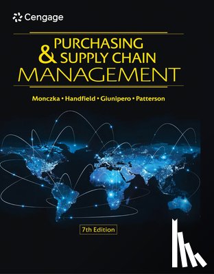 Monczka, Robert (Michigan State University), Handfield, Robert (North Carolina State University), Giunipero, Larry (Florida State University), Patterson, James (Western Illinois University) - Purchasing and Supply Chain Management