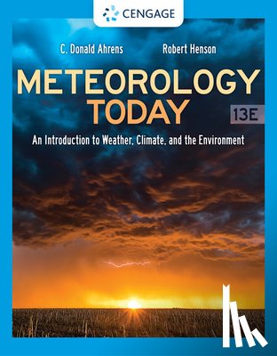 Ahrens, C. Donald (Modesto Junior College), Henson, Robert, Henson, Robert (National Center for Atmospheric Research) - Meteorology Today: An Introduction to Weather, Climate, and the Environment