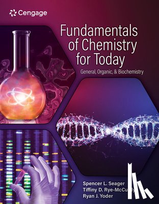 Seager, Spencer (University of South Dakota), Seager, Spencer (Weber State University), Rye-McCurdy, Tiffiny (The Ohio State University at Marion), Yoder, Ryan (The Ohio State University at Marion) - Fundamentals of Chemistry for Today