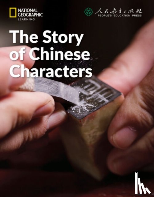 Wallace, Patrick - The Story of Chinese Characters: China Showcase Library