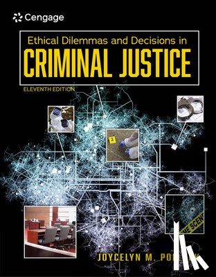Pollock, Joycelyn (School of Criminal Justice - Ethical Dilemmas and Decisions in Criminal Justice