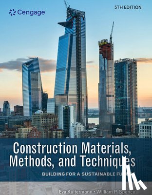 Spence, William (retired, Pittsburgh State University), Kultermann, Eva (College of Architecture, Illinois Institute of Technology) - Construction Materials, Methods, and Techniques