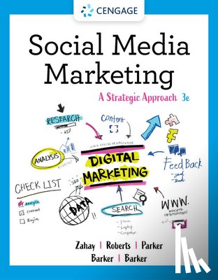 Zahay, Debra (St. Edward's University), Roberts, Mary (University of Massachusetts Boston), Parker, Janna (James Madison University), Barker, Donald I. (Spokane Falls Community College) - Social Media Marketing