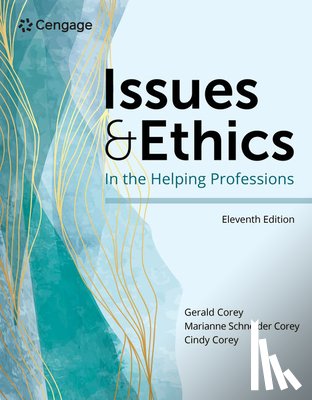 Corey, Gerald (Professor emeritus of Human Services and Counseling at California State University at Fullerton), Corey, Marianne (Consultant: Counselor Educator), Corey, Cindy (Licensed Clinical Psychologist - Issues and Ethics in the Helping Professions