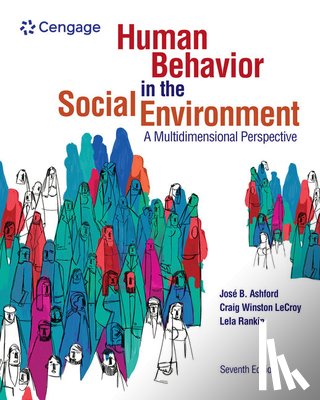 Ashford, Jose (Arizona State University), LeCroy, Craig (Arizona State University), Rankin, Lela (Arizona State University) - Human Behavior in the Social Environment: A Multidimensional Perspective