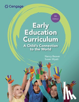 Beaver, Nancy (Retired from Eastfield College, Wyatt, Susan (Dallas College - Early Education Curriculum: A Child's Connection to the World