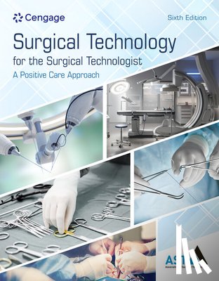 Association of Surgical Technologists - Surgical Technology for the Surgical Technologist
