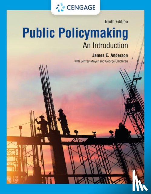Anderson, James E. (Texas A&M University), Moyer, Jeffrey (Northeastern University), Chichirau, George (Northeastern University) - Public Policymaking