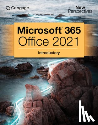 Cengage - New Perspectives Collection, MicrosoftA‚A® 365A‚A® & OfficeA‚A® 2021 Introductory