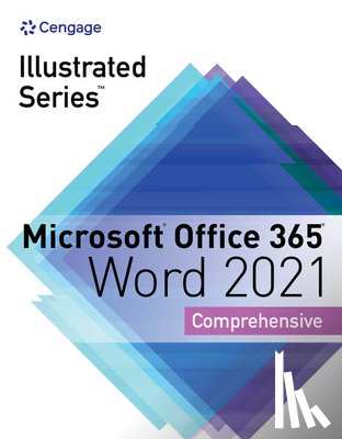 Duffy, Jennifer (NA), Cram, Carol (Capilano College) - Illustrated SeriesA® Collection, MicrosoftA® Office 365A® & WordA® 2021 Comprehensive