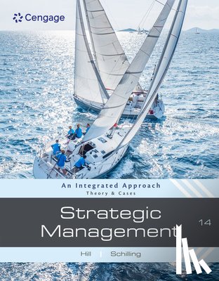 Hill, Charles (University of Washington), Schilling, Melissa (New York University) - Strategic Management: Theory & Cases