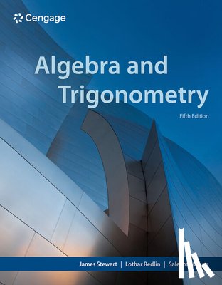 Stewart, James (McMaster University and University of Toronto), Redlin, Lothar (Pennsylvania State University, Abington Campus), Watson, Saleem (California State University, Long Beach) - Algebra and Trigonometry