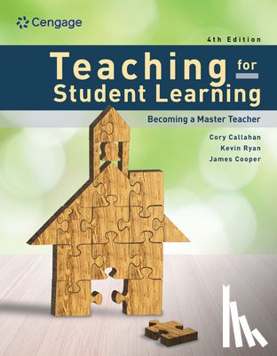 Ryan, Kevin (Boston University, Cooper, James (University of Virginia, Tauer, Susan (Framingham State College), Callahan, Cory (University of Alabama) - Teaching for Student Learning