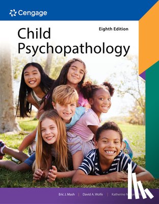 Wolfe, David (Centre for Addiction and Mental Health, Nguyen Williams, Katherine (University of California, Mash, Eric (University of Calgary) - Child Psychopathology