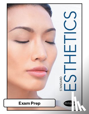 Milady - Exam Prep for Milady Standard Esthetics, 12th