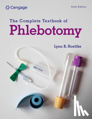 Hoeltke, Lynn (Eskenazi Health - The Complete Textbook of Phlebotomy