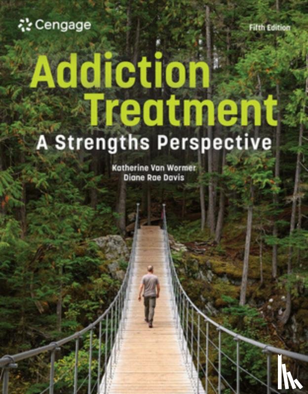 van Wormer, Katherine (University of Northern Iowa), Davis, Diane (Eastern Washington University) - Addiction Treatment