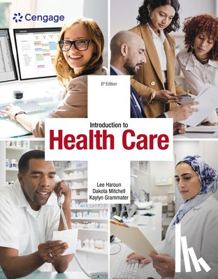Haroun, Lee, Mitchell, Dakota (Kaiser Permanente (retired)), Grammater, Kaylyn (St. Charles Health System) - Introduction to Health Care
