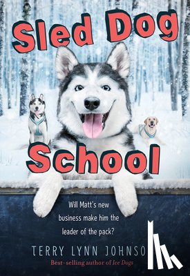Johnson Terry Lynn Johnson - Sled Dog School