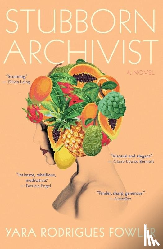 Fowler, Yara Rodrigues - Stubborn Archivist