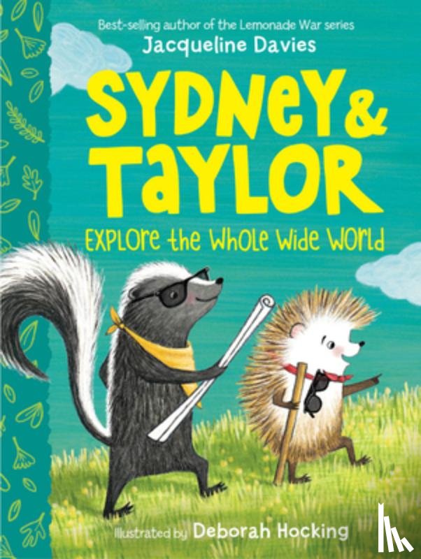 Davies, Jacqueline - Sydney & Taylor Explore the Whole Wide World