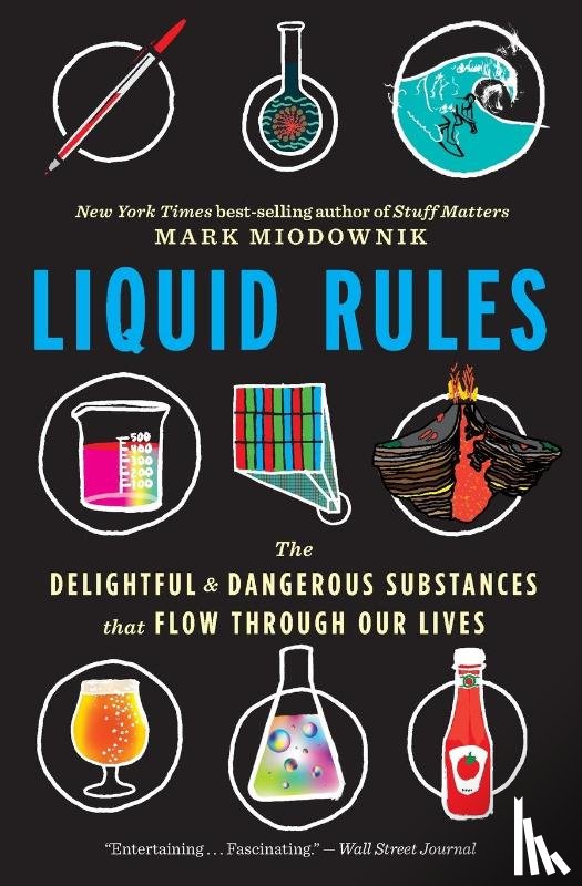 Miodownik, Mark - Liquid Rules