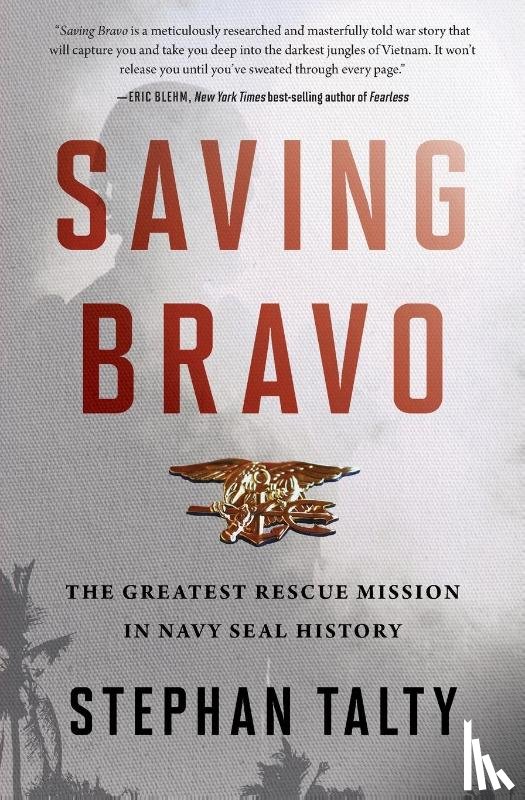 Stephan Talty, Talty - Saving Bravo