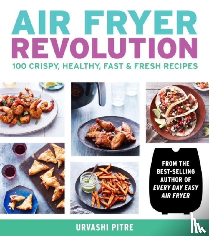 Pitre, Urvashi - Air Fryer Revolution