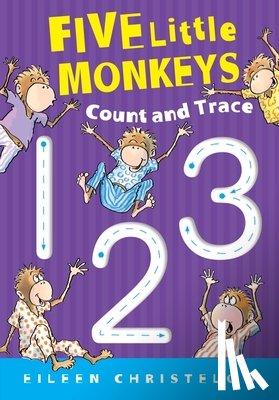 Christelow, Eileen - Five Little Monkeys Count and Trace