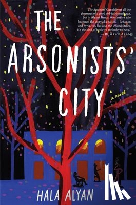 Alyan, Hala - The Arsonists' City