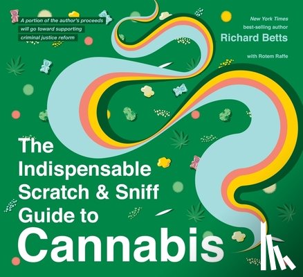Betts, Richard - The Indispensable Scratch & Sniff Guide To Cannabis