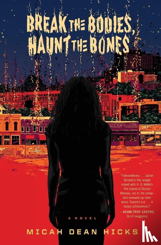 Hicks, Micah Dean - Break The Bodies, Haunt The Bones
