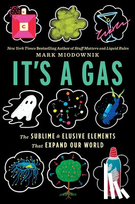 Miodownik, Mark - It's a Gas