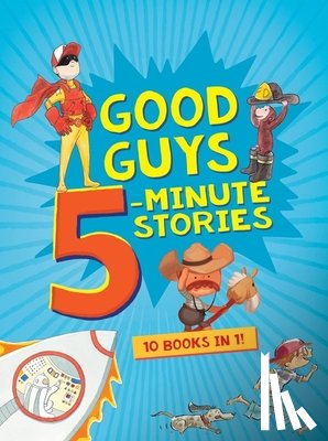 Harcourt, Houghton Mifflin - Good Guys 5-Minute Stories