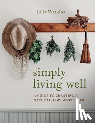 Watkins, Julia - Simply Living Well