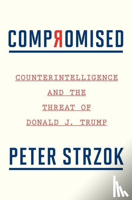 Strzok, Peter - Compromised