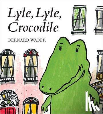 Waber, Bernard - Lyle, Lyle, Crocodile
