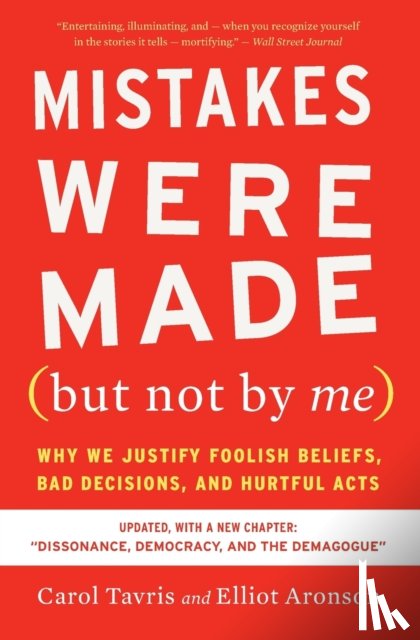 Tavris, Carol, Aronson, Elliot - Mistakes Were Made (but Not By Me) Third Edition