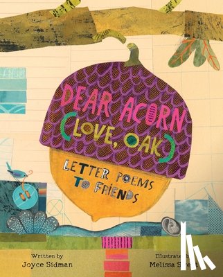 Sidman, Joyce - Dear Acorn (Love, Oak)